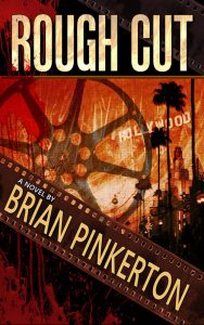 Rough Cut by Brian Pinkerton
