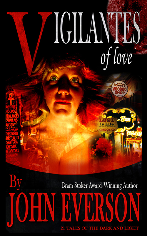 Vigilantes of Love by John Everson