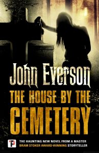 The House By The Cemetery by John Everson