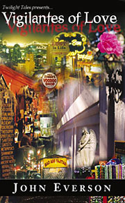 Vigilantes of Love by John Everson