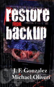 Restore from Backup by J.F. Gonzalez and Michael Oliveri