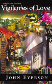 Vigilantes of Love by John Everson