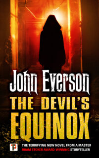 <center><strong>THE DEVIL'S EQUINOX<br> (Flame Tree Press)<br>2019</strong><br>
What if you met a witch? What if your darkest midnight wish came true?
<br>
<a href="https://www.johneverson.com/books/the-devils-equinox/">~ Read More ~</a></center> The Devil's Equinox