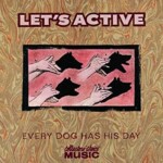 Let's Active - Every Dog Has His Day