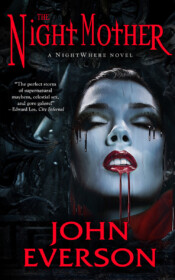 <center><strong>THE NIGHT MOTHER<br>(Dark Arts Books)<br>2023 </strong><br>*** SEQUEL TO NIGHTWHERE! ***<br>The Night Mother will bring the world to its very knees.
<br>
<a href="https://www.johneverson.com/books/the-night-mother/">~ Read More ~</a></center> The Night Mother by John Everson